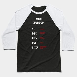 Son jargon for gamers Baseball T-Shirt